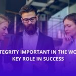 why-is-integrity-important-in-the-workplace